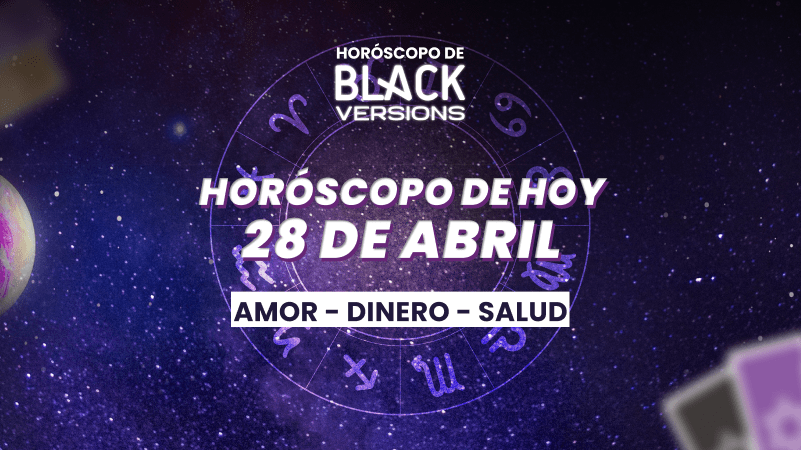 HOROSCOPO DE HOY 28 de Abril del 2025